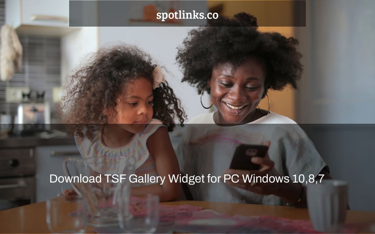 Download TSF Gallery Widget for PC Windows 10,8,7