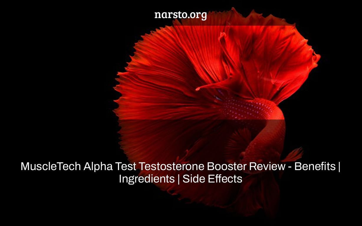 MuscleTech Alpha Test Testosterone Booster Review Benefits 