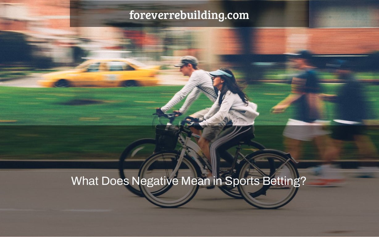 What Does Negative Mean in Sports Betting?