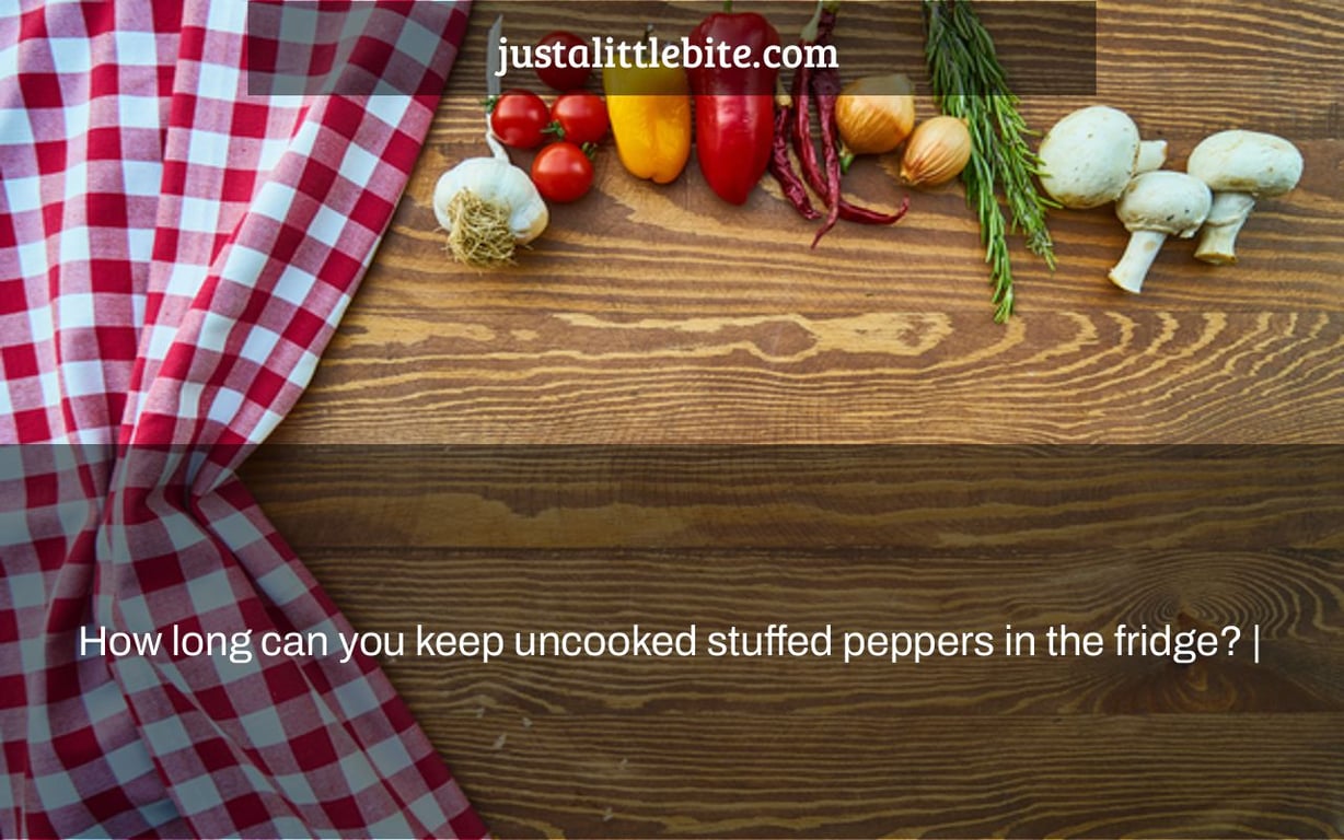 How long can you keep uncooked stuffed peppers in the fridge? |