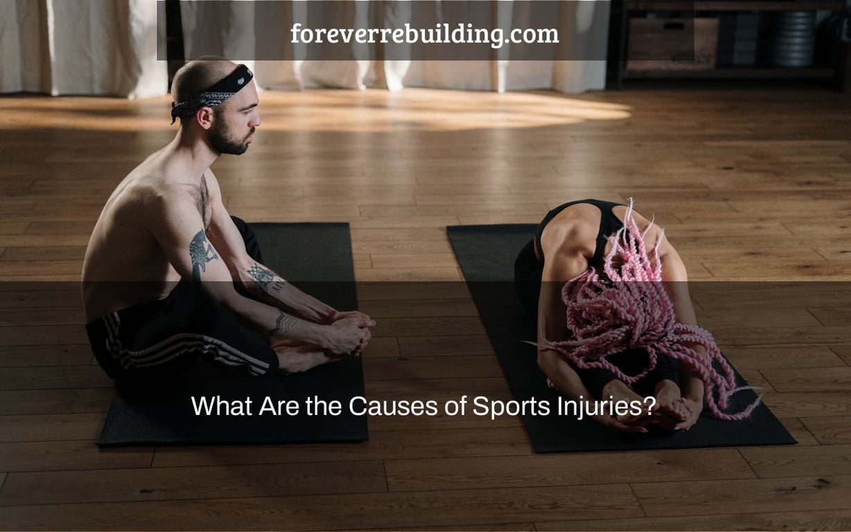 What Are the Causes of Sports Injuries?