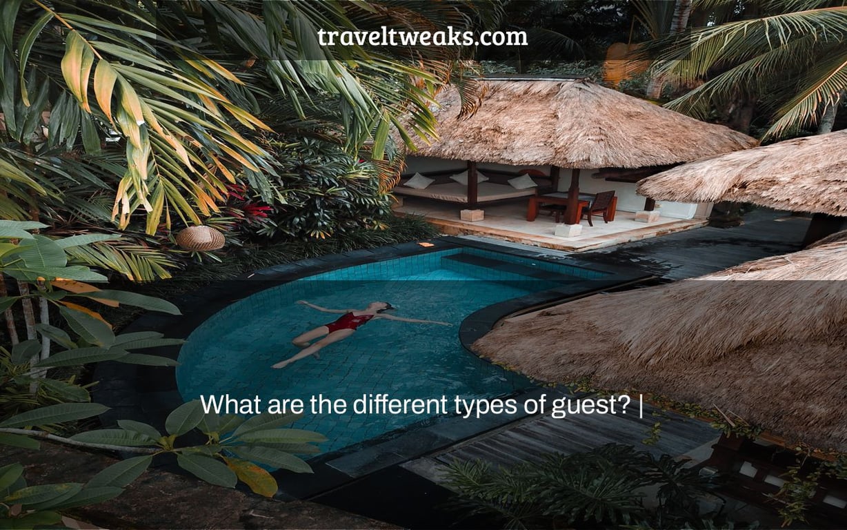 What are the different types of guest? |