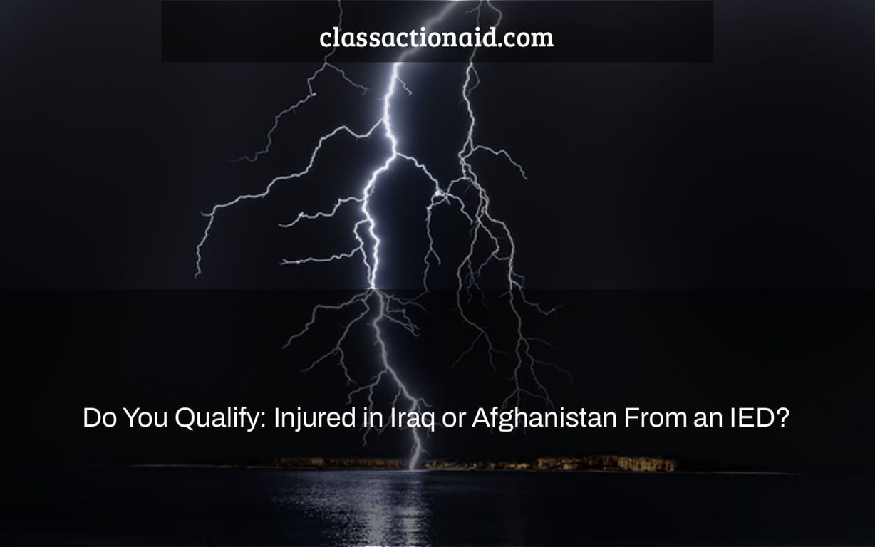 Do You Qualify: Injured in Iraq or Afghanistan From an IED?
