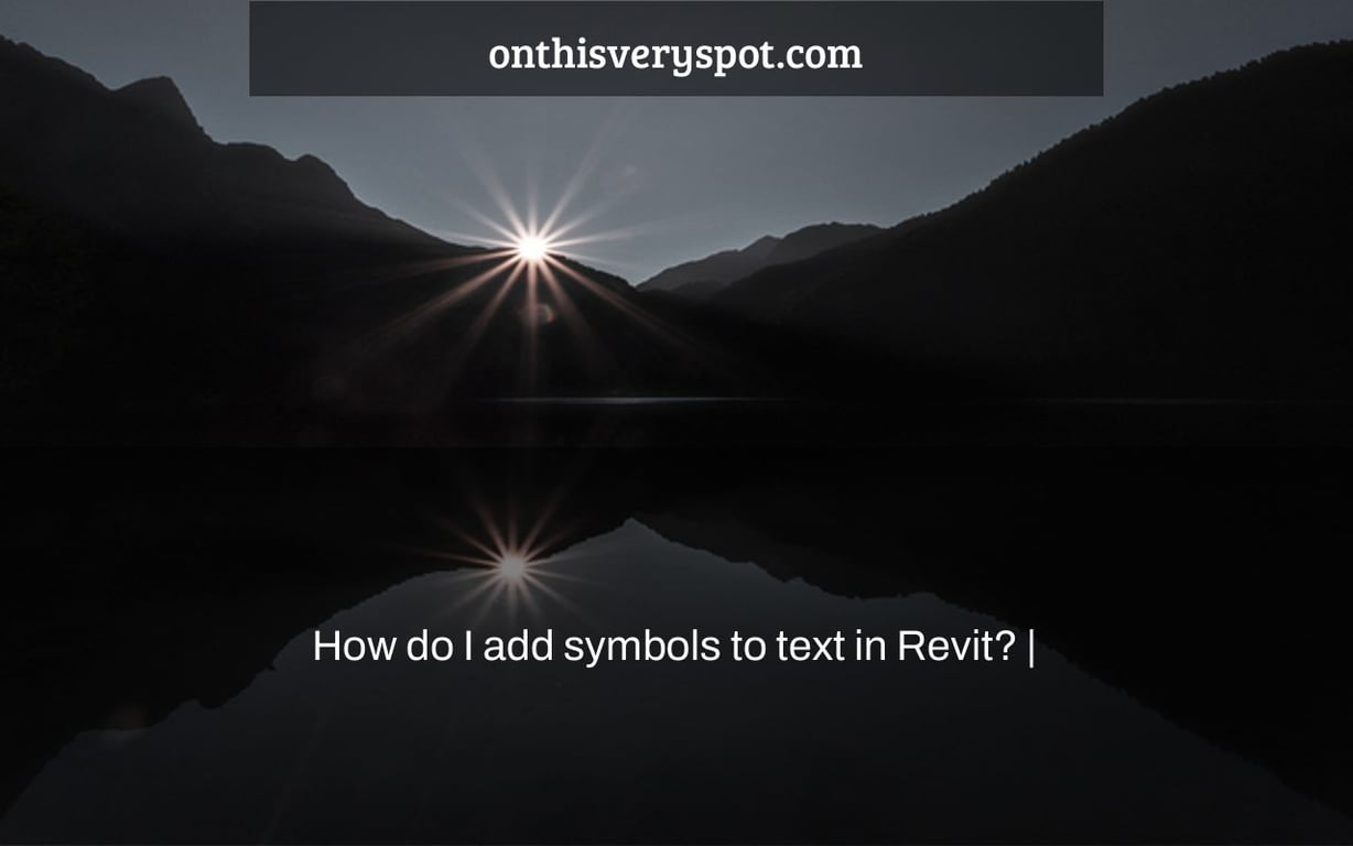 How do I add symbols to text in Revit? |