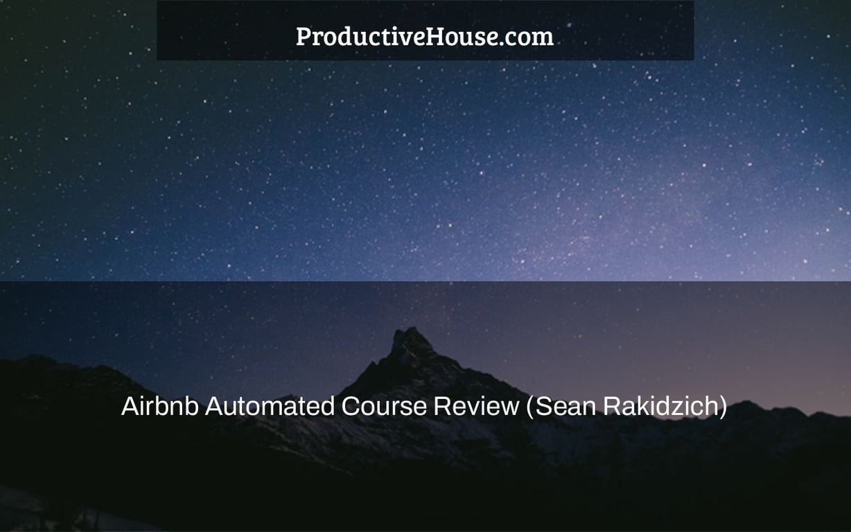 Airbnb Automated Course Review (Sean Rakidzich)