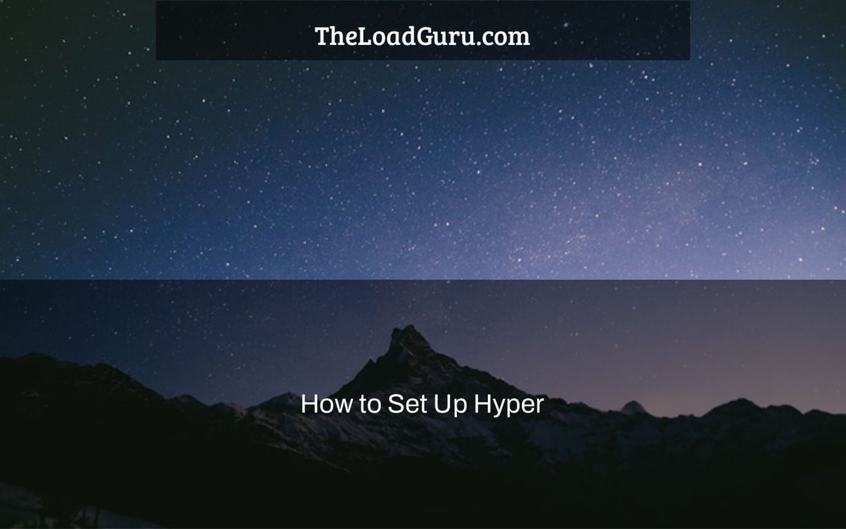 How to Set Up Hyper