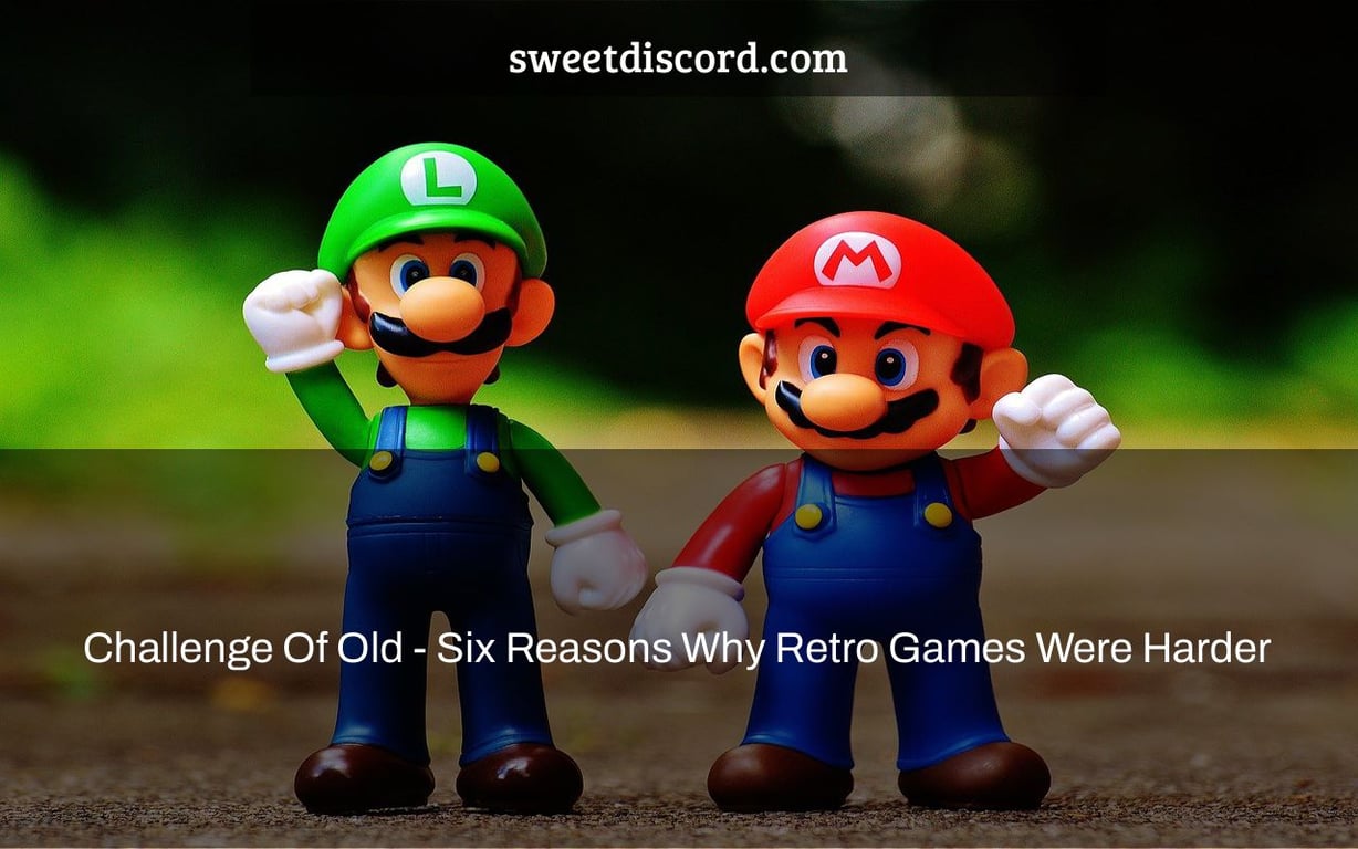 Challenge Of Old - Six Reasons Why Retro Games Were Harder