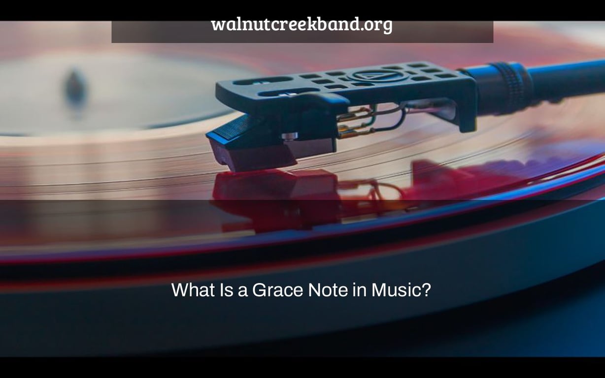 What Is a Grace Note in Music?