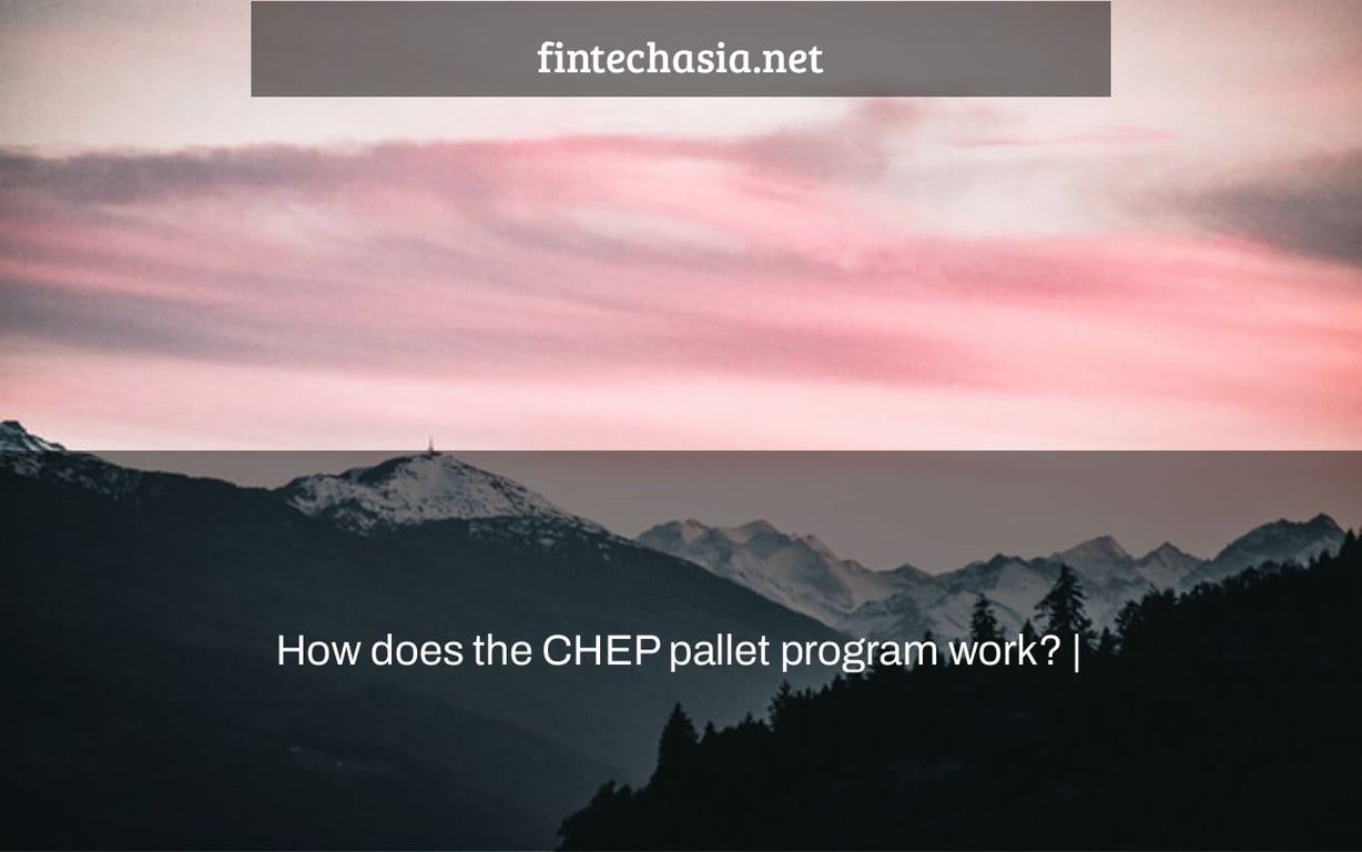 How does the CHEP pallet program work? |