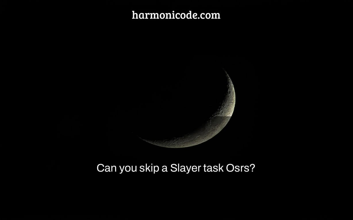 Can you skip a Slayer task Osrs?