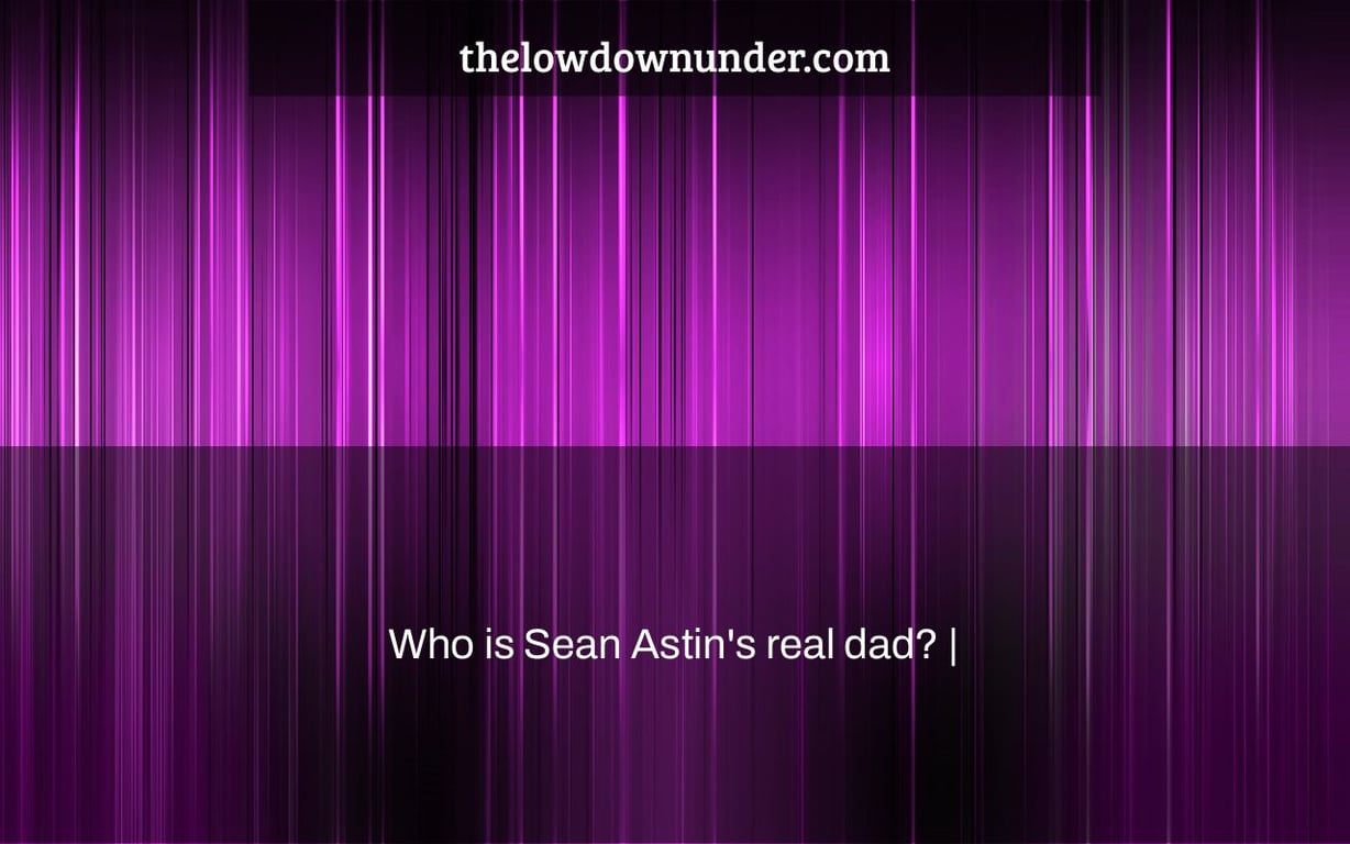 Who is Sean Astin's real dad? |