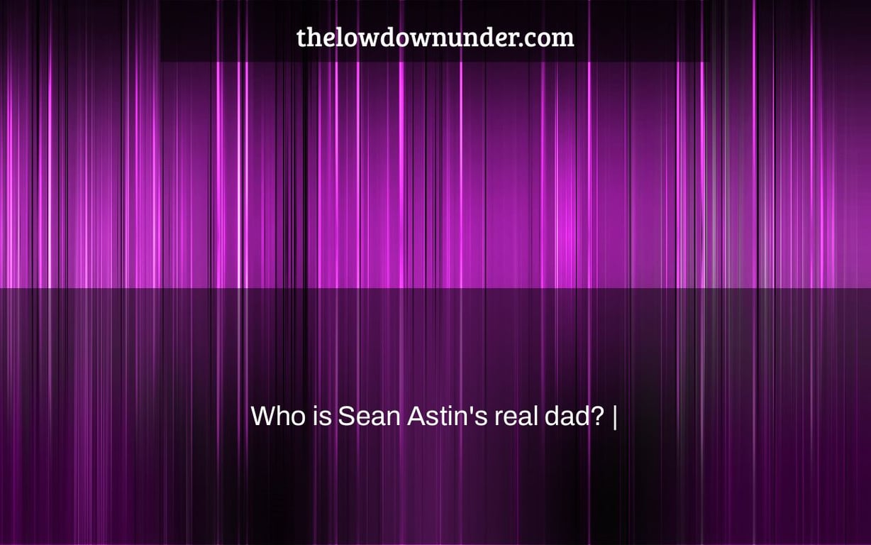 Who is Sean Astin's real dad? |