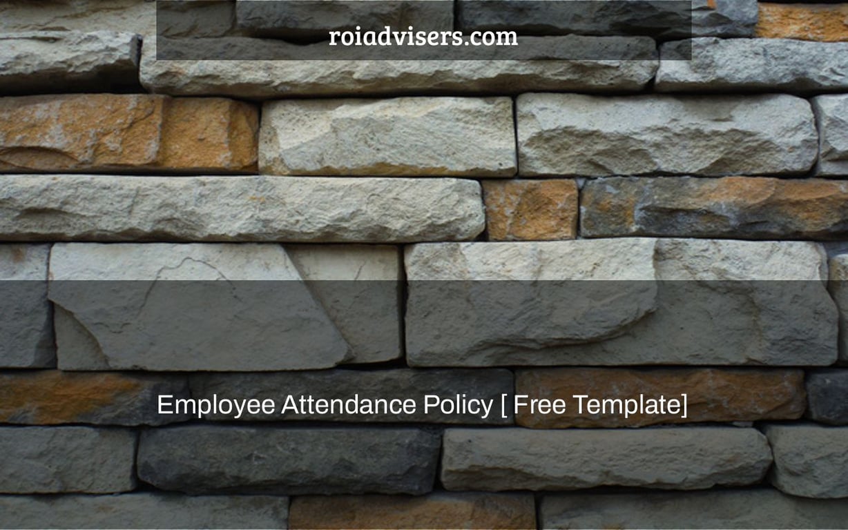 Employee Attendance Policy [+Free Template]
