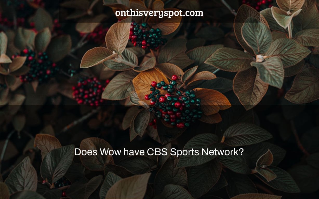 Does Wow have CBS Sports Network?