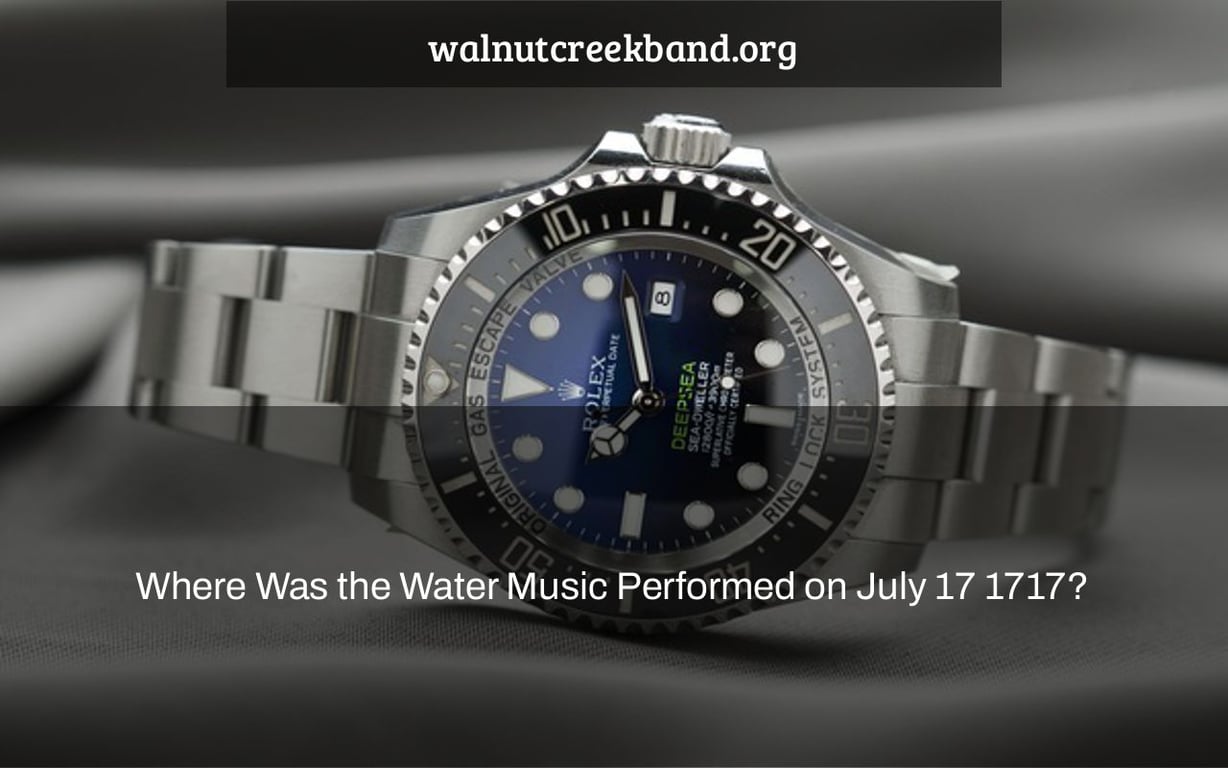 Where Was the Water Music Performed on July 17 1717?