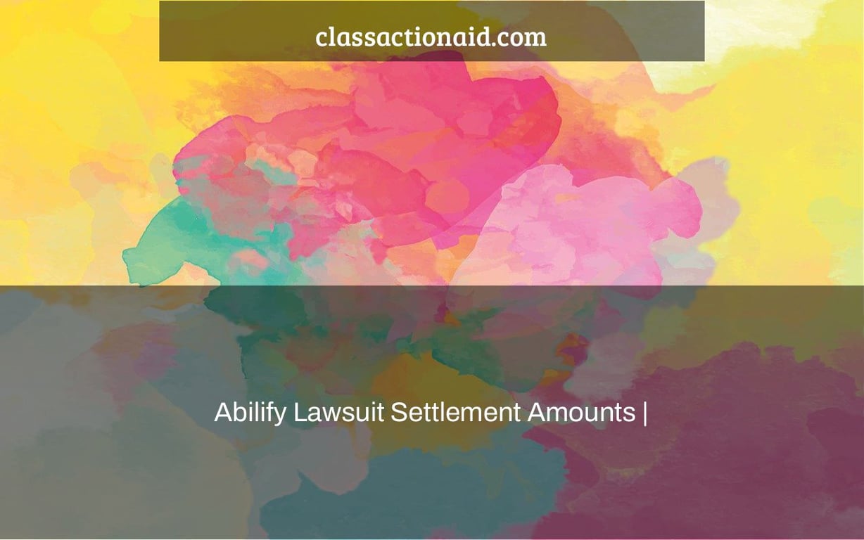 Abilify Lawsuit Settlement Amounts |