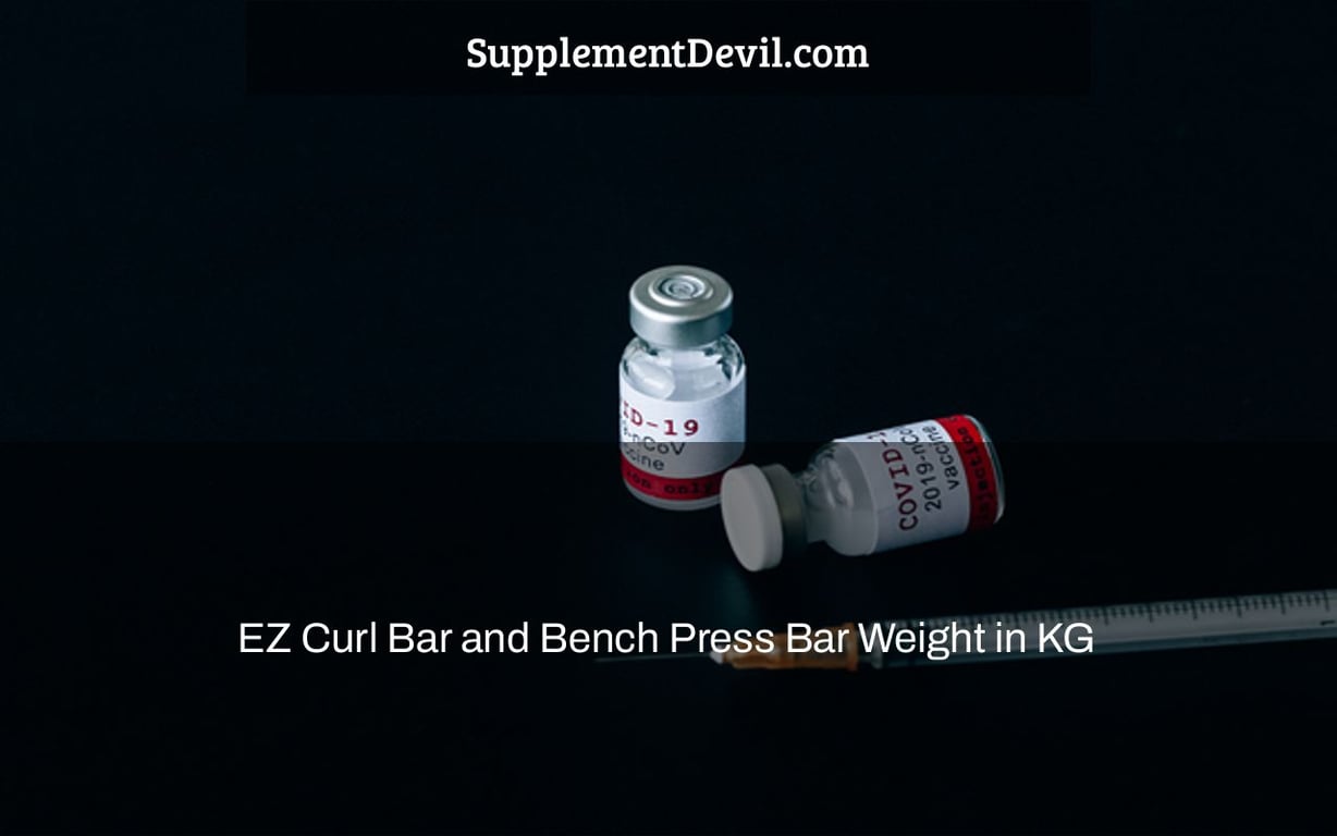 EZ Curl Bar and Bench Press Bar Weight in KG