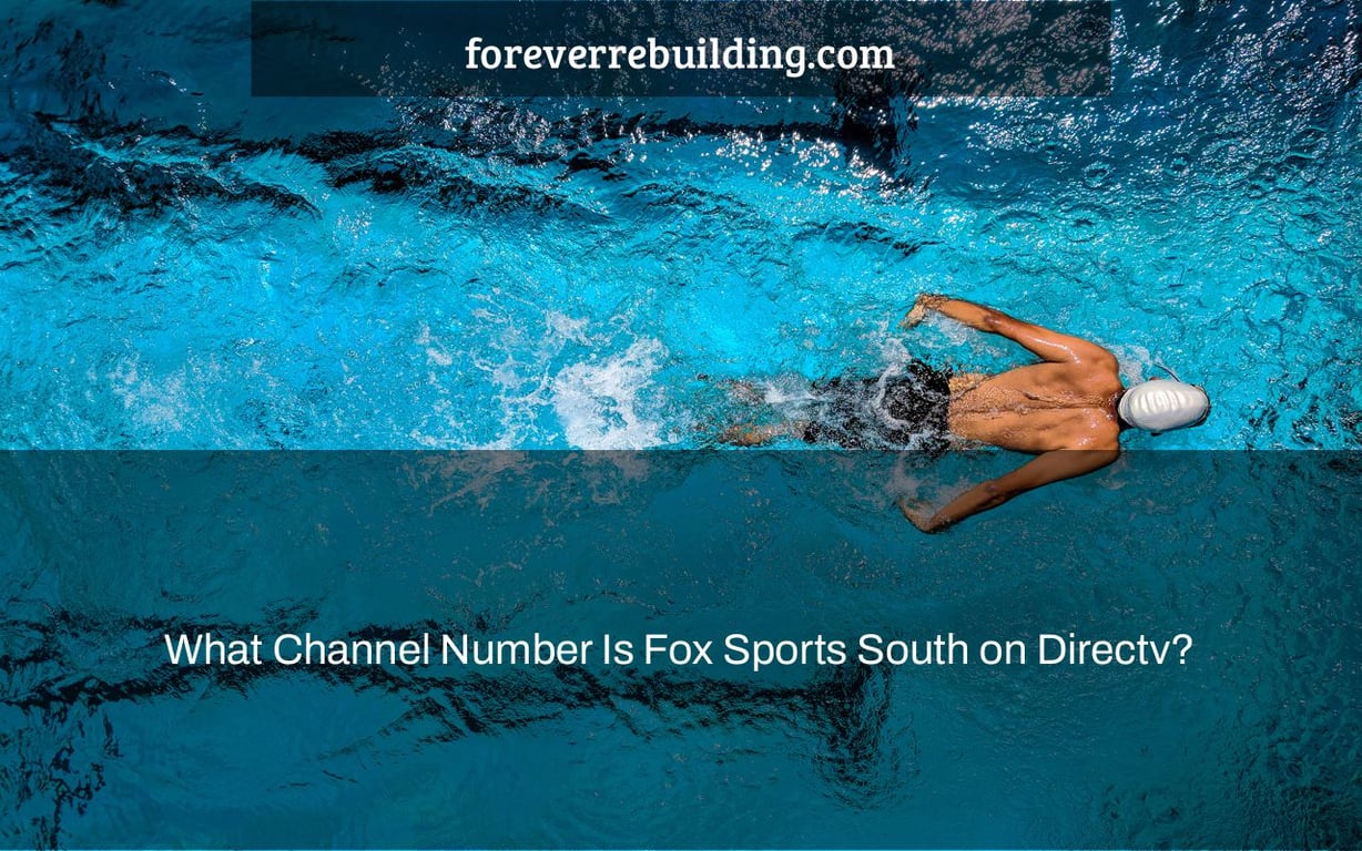 What Channel Number Is Fox Sports South on Directv?