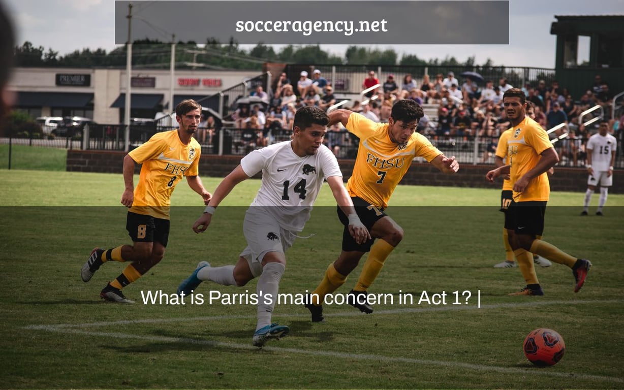 What is Parris's main concern in Act 1? |