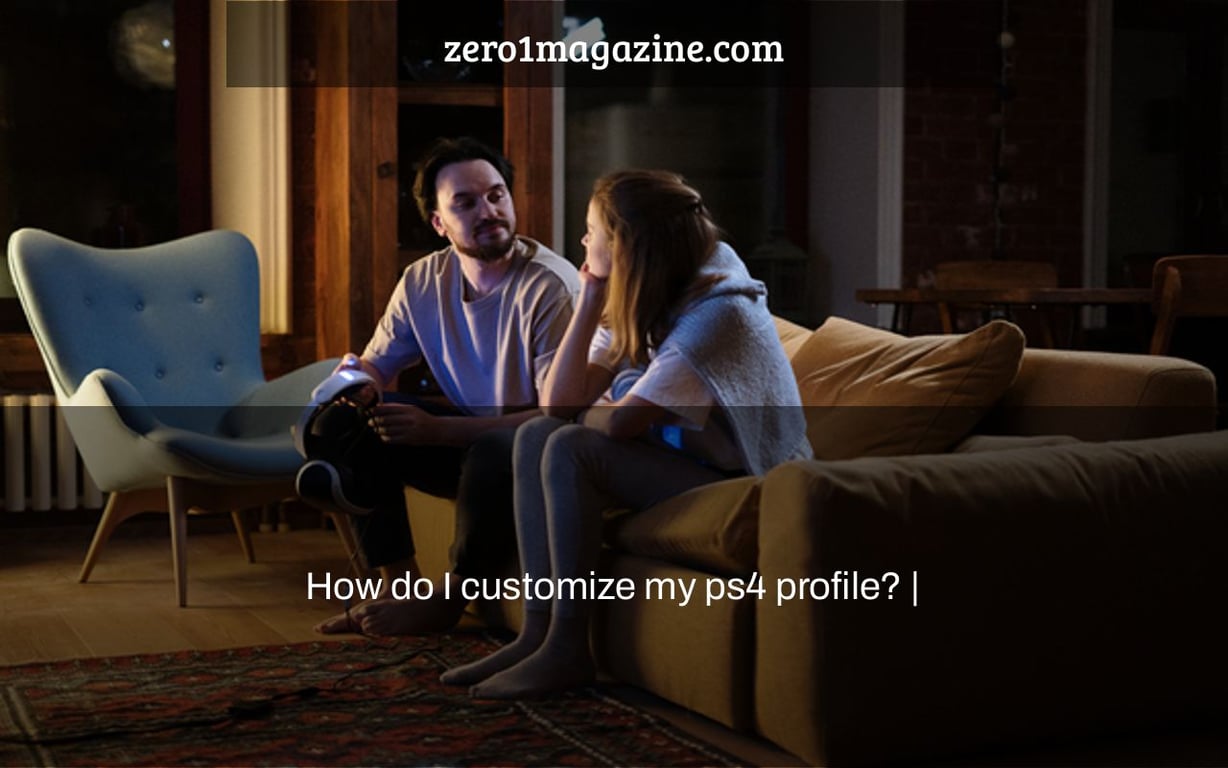 How do I customize my ps4 profile? |