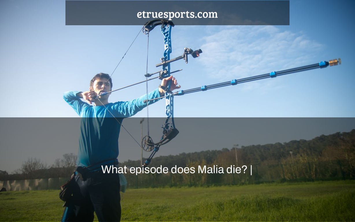 What episode does Malia die? |