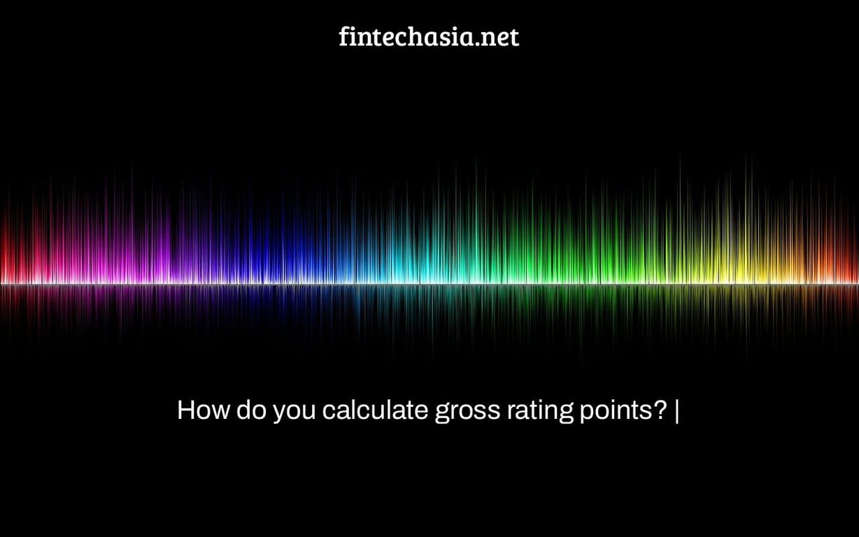 How do you calculate gross rating points? |