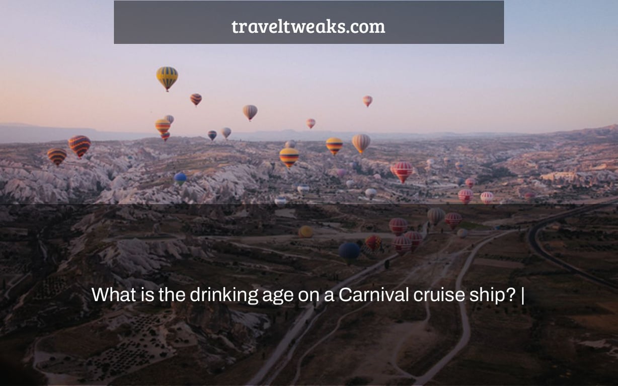 What is the drinking age on a Carnival cruise ship? |