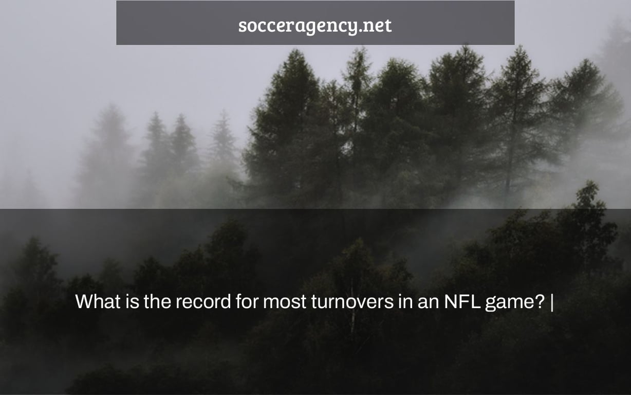 What is the record for most turnovers in an NFL game? |