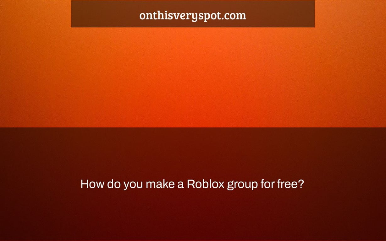 How do you make a Roblox group for free?