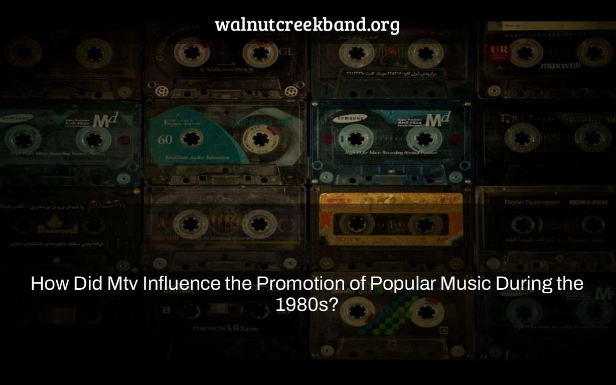 How Did Mtv Influence the Promotion of Popular Music During the 1980s?