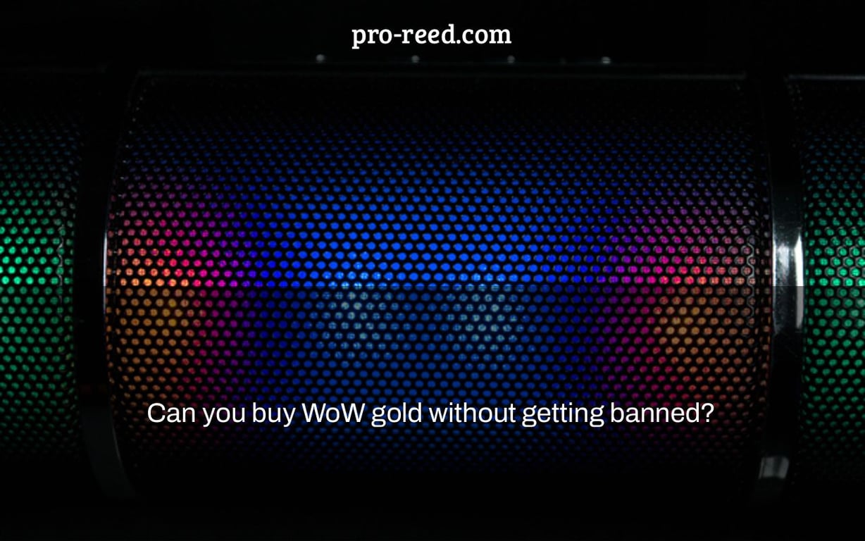 Can you buy WoW gold without getting banned?