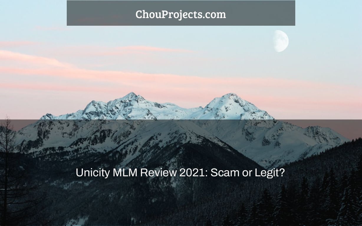 Unicity MLM Review 2021: Scam or Legit?