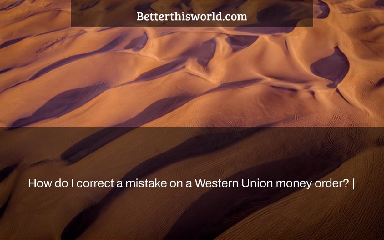 How do I correct a mistake on a Western Union money order? |