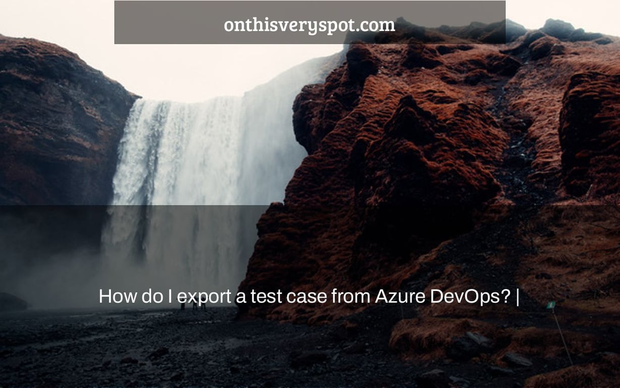 How do I export a test case from Azure DevOps? |