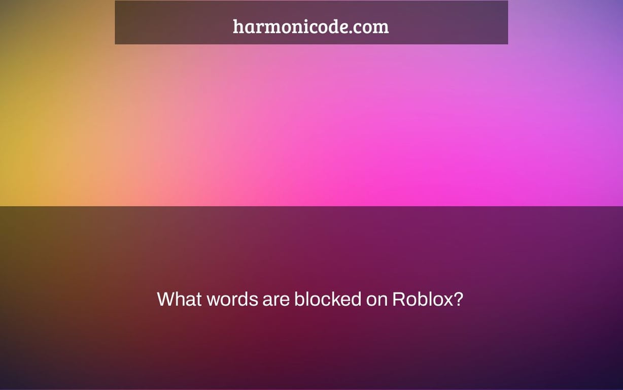 What words are blocked on Roblox?