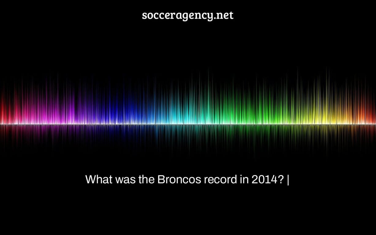 What was the Broncos record in 2014? |