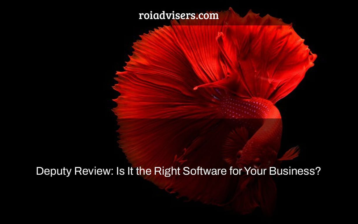 Deputy Review: Is It the Right Software for Your Business?
