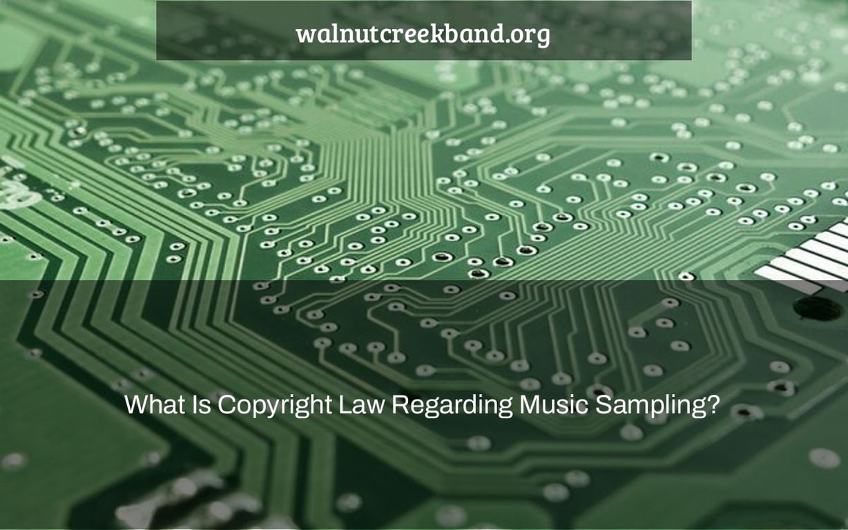 What Is Copyright Law Regarding Music Sampling?