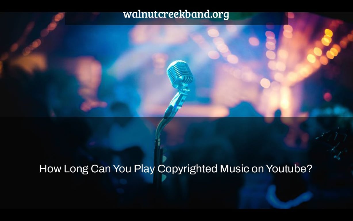 How Long Can You Play Copyrighted Music on Youtube?