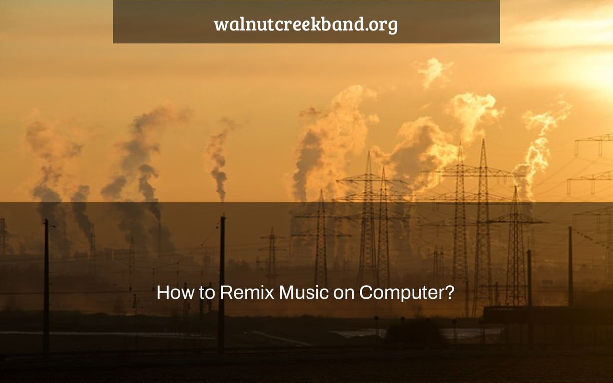 How to Remix Music on Computer?