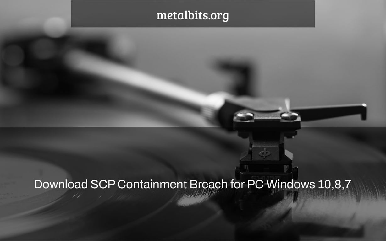 Download SCP Containment Breach for PC Windows 10,8,7