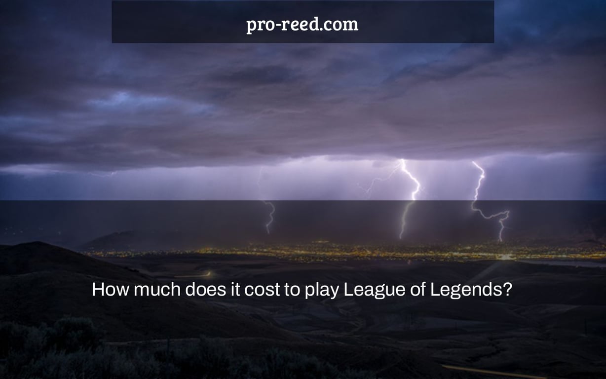 How much does it cost to play League of Legends?