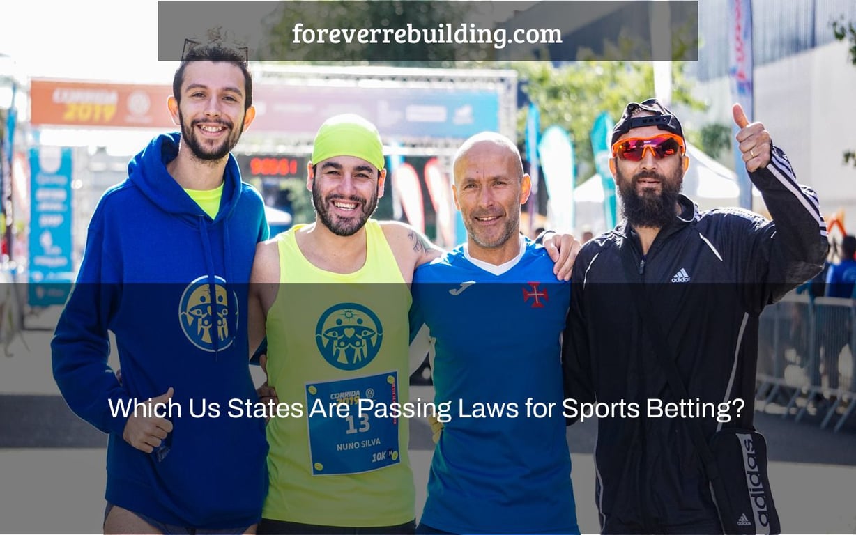 Which Us States Are Passing Laws for Sports Betting?