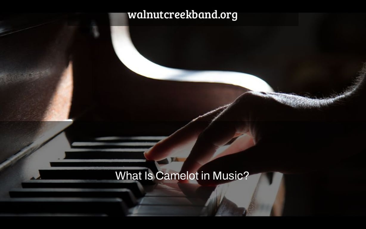 What Is Camelot in Music?