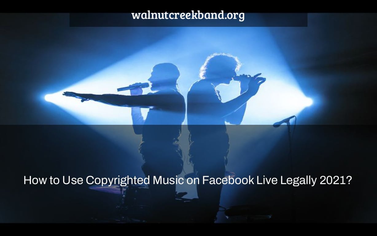 How to Use Copyrighted Music on Facebook Live Legally 2021?