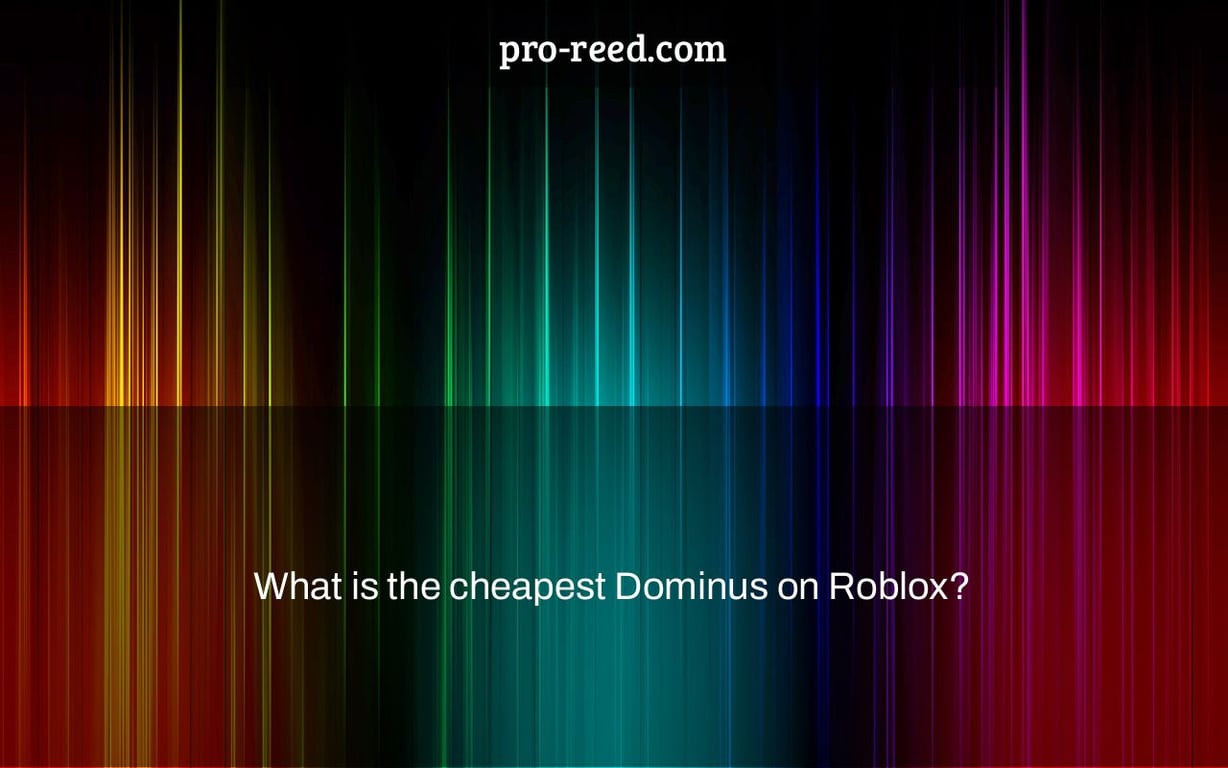 What is the cheapest Dominus on Roblox?