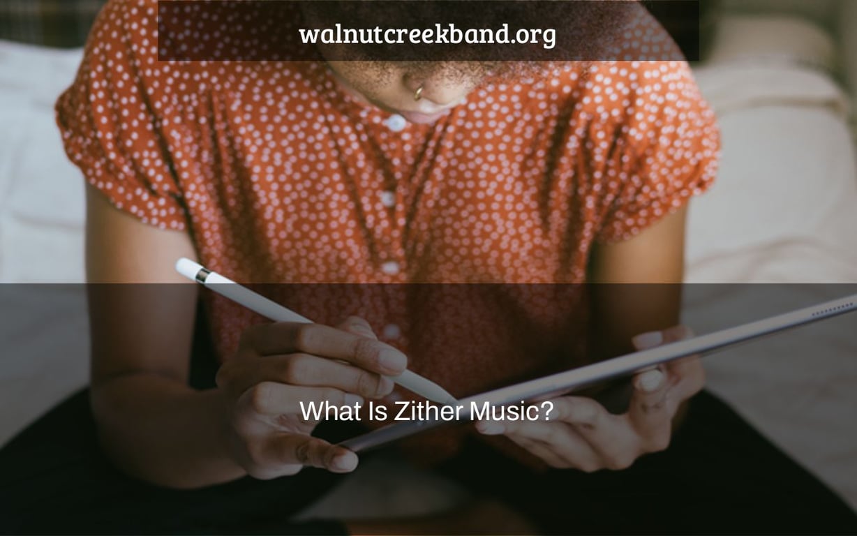 What Is Zither Music?