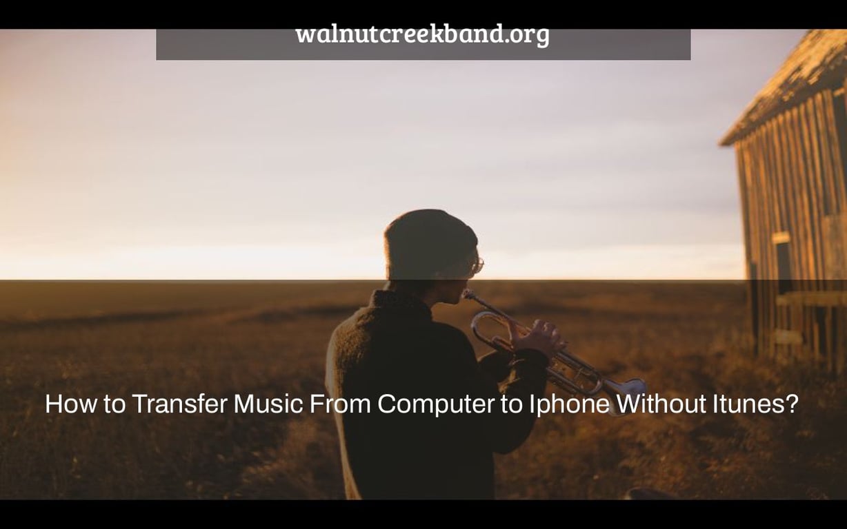 How to Transfer Music From Computer to Iphone Without Itunes?