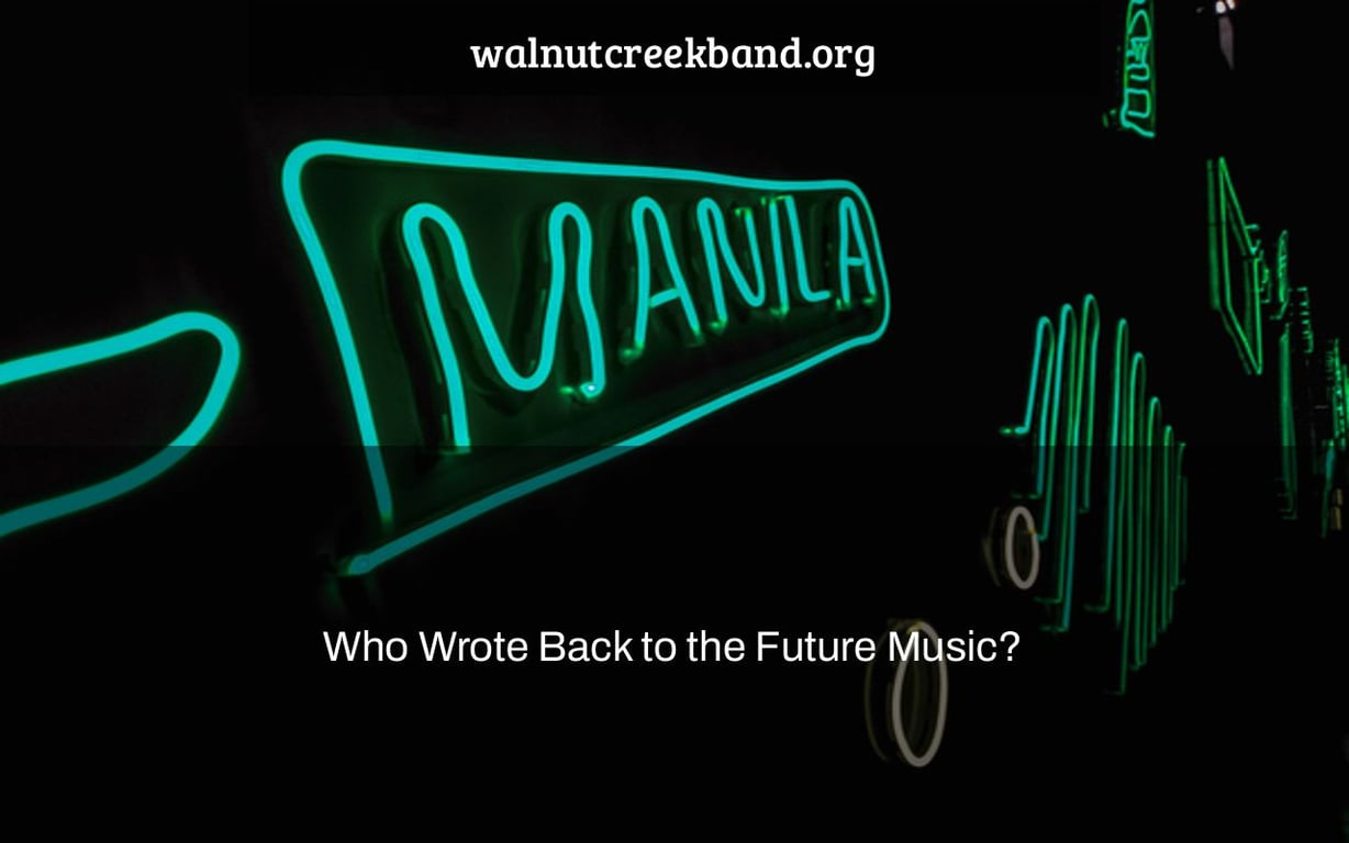 Who Wrote Back to the Future Music?