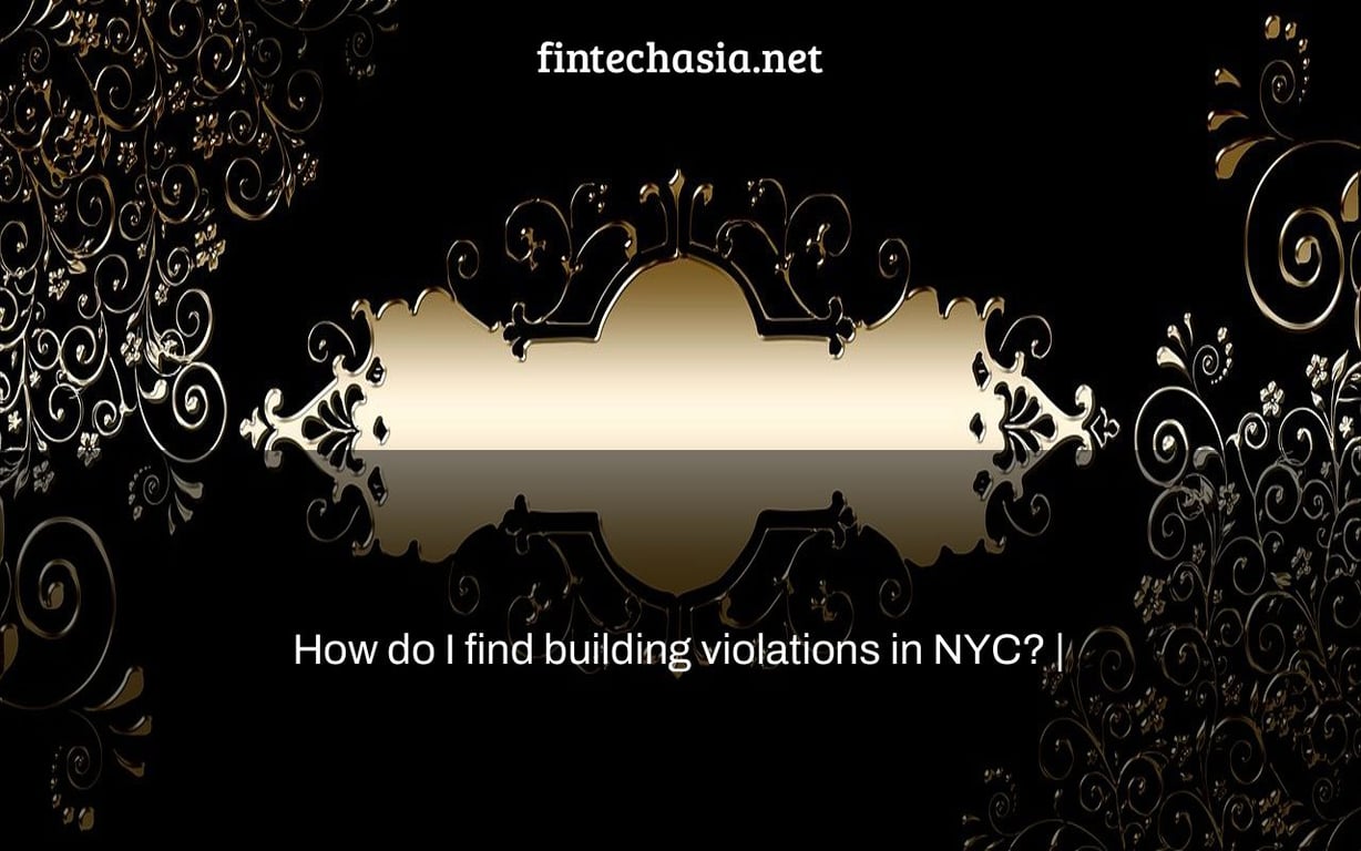 How do I find building violations in NYC? |